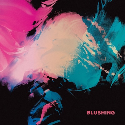 Blushing - Blushing