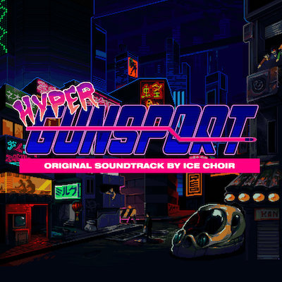 Ice Choir - Hyper Gunsport (O.S.T.)