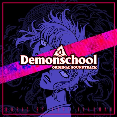 Kurt Feldman - Demonschool (Original Soundtrack)