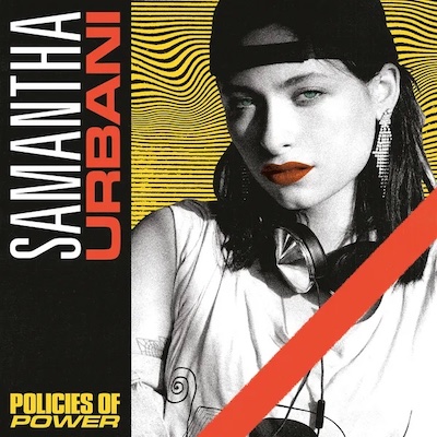 Samantha Urbani - Policies Of Power